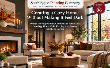 Creating a Cozy Home Without Making It Feel Dark:  10 Ways to Bring Warmth, Comfort and Personality Into Your Home While Keeping Your Rooms Bright and Inviting